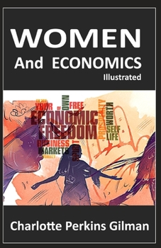 Paperback Women and Economics Illustrated Book
