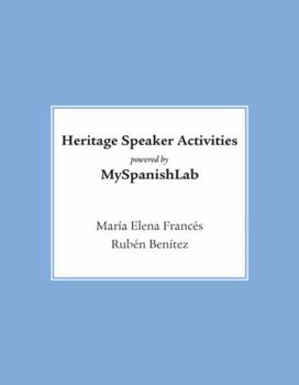 Heritage Speaker Activities -- Access Card -- Powered by Mylab Spanish (Multi-Semester Access)