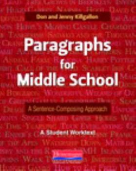 Paperback Paragraphs for Middle School: A Sentence-Composing Approach: A Student Worktext Book