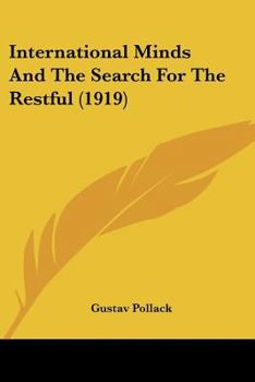 Paperback International Minds And The Search For The Restful (1919) Book