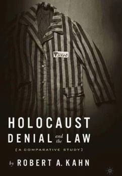 Holocaust Denial and the Law: A Comparative Study