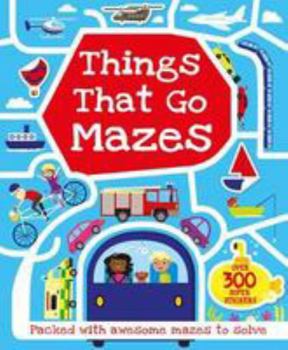 Paperback Things That Go Mazes (S & A Maze Fun) Book