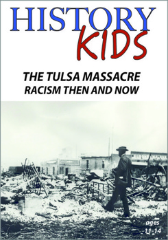 DVD History Kids:  The Tulsa Massacre - Racism Then and Now Book