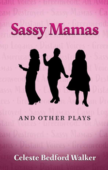 Paperback Sassy Mamas and Other Plays Book