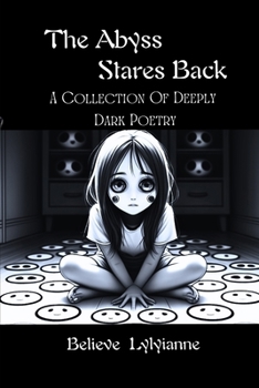 Paperback The Abyss Stares Back: A Collection of Deeply Dark Poetry Book