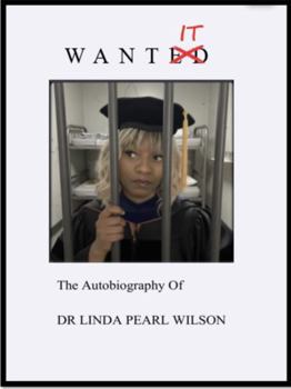 WANT IT: The Autobiography of Dr Linda Wilson