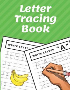 Paperback Letter Tracing Book: Trace Letters Workbook Alphabet Writing Practice for Preschoolers Kindergarten Book