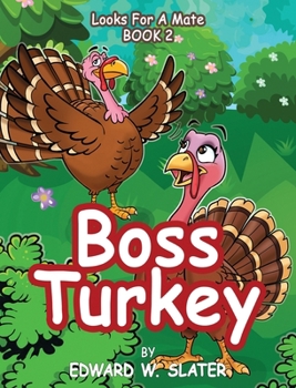 Hardcover Boss Turkey: Looks for a Mate Book 2 Book