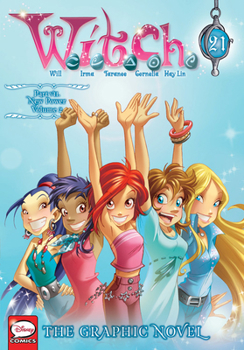 W.I.T.C.H.: The Graphic Novel, Part VII. New Power, Vol. 2 - Book #21 of the W.I.T.C.H. Graphic Novels