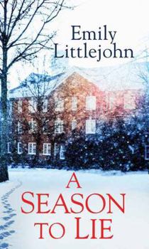 A Season to Lie - Book #2 of the Detective Gemma Monroe