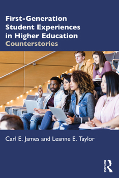 Paperback First-Generation Student Experiences in Higher Education: Counterstories Book