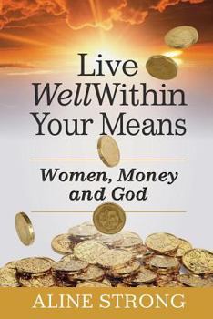Live Well Within Your Means
