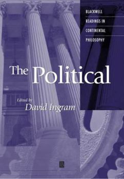 The Political (Blackwell Readings in Continental Philosophy)