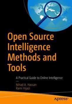 Paperback Open Source Intelligence Methods and Tools: A Practical Guide to Online Intelligence Book