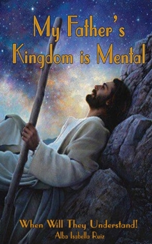Paperback My Father's Kingdom is Mental Book
