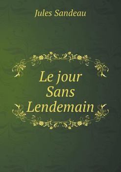Paperback Le jour Sans Lendemain [French] Book