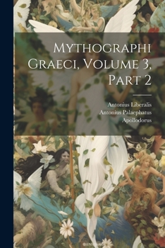 Paperback Mythographi Graeci, Volume 3, part 2 [Greek, Ancient (To 1453)] Book
