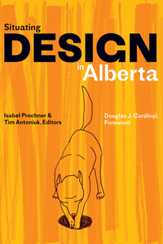 Paperback Situating Design in Alberta Book