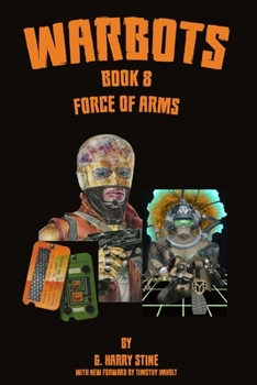 Paperback Warbots: Book 8 Force of Arms Book