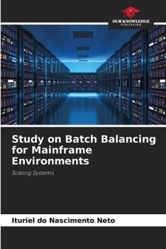 Paperback Study on Batch Balancing for Mainframe Environments Book