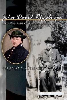 Paperback John David Rippberger, Last Comrade of Stoddard Post G.A.R. Book