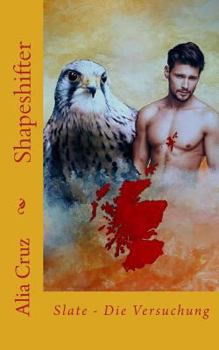 Paperback Shapeshifter: Slate - Die Versuchung [German] Book
