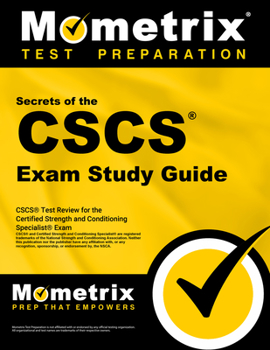 Paperback Secrets of the CSCS Exam Study Guide: CSCS Test Review for the Certified Strength and Conditioning Specialist Exam Book