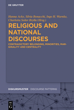Hardcover Religious and National Discourses: Contradictory Belonging, Minorities, Marginality and Centrality Book