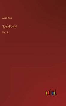 Hardcover Spell-Bound: Vol. II Book