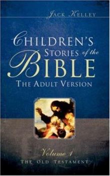 Paperback Children's Stories of the Bible The Adult Version Book