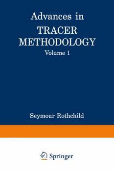 Paperback Advances in Tracer Methodology: Volume 1 Book