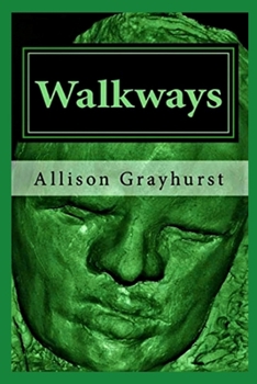 Paperback Walkways: The poetry of Allison Grayhurst Book