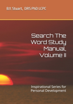 Paperback Search The Word Study Manual, Volume 2: Inspirational Series for Personal Development Book