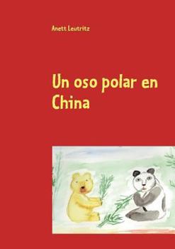 Paperback Un oso polar en China [Spanish] Book