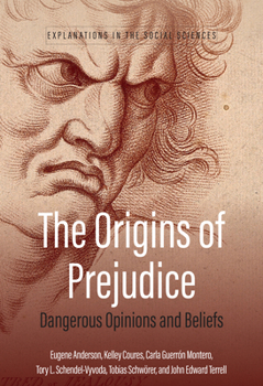 The Origins of Prejudice: Dangerous Opinions and Beliefs