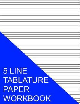 Paperback 5 Line Tablature Paper Workbook Book