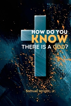 Paperback How Do You Know There is a God? Book