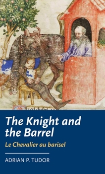 Hardcover The Knight and the Barrel (Le Chevalier Au Barisel) Book