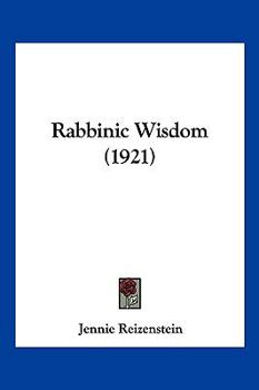 Paperback Rabbinic Wisdom (1921) Book