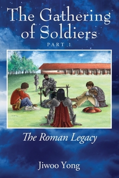Paperback The Gathering of Soldiers: The Roman Legacy Part 1 Book