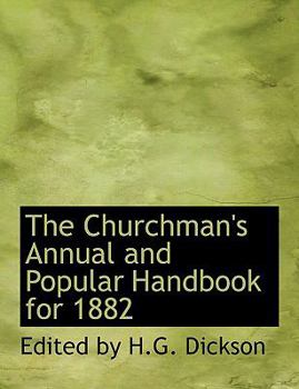 Paperback The Churchman's Annual and Popular Handbook for 1882 [Large Print] Book