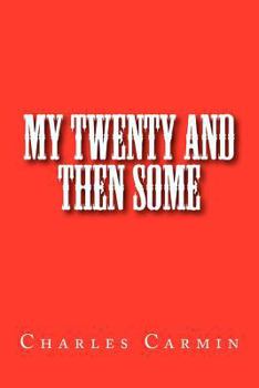 Paperback My Twenty and Then Some Book