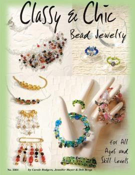 Paperback Classy & Chic Bead Jewelry: For All Ages and Skill Levels Book