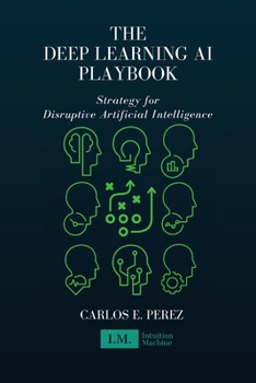 The Deep Learning Playbook for Enterprises