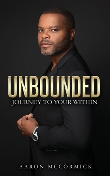 Paperback Unbounded: Journey to Your Within Book
