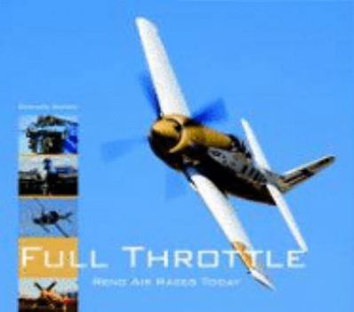 Hardcover Full Throttle: Reno Air Races Today [German] Book