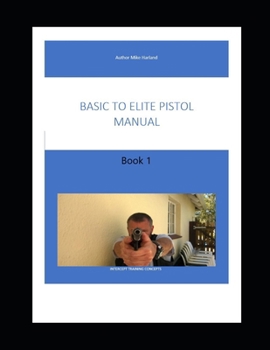 Paperback Basic to Elite level handgun book 1 Book
