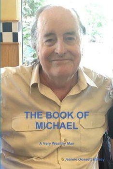 Paperback The Book of Michael: A Very Wealthy Man Book