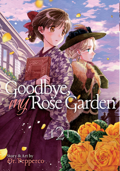 Goodbye, My Rose Garden Vol. 2 - Book #2 of the  / Goodbye, My Rose Garden