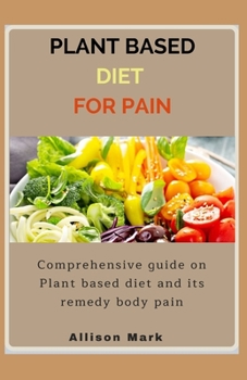 Paperback Plant Based Diet for Pain Book